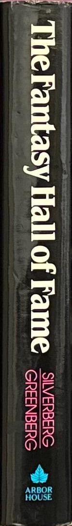 The fantasy hall of fame / compiled by Robert Silverberg and Martin H. Greenberg spine
