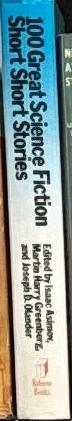 100 great science fiction short short stories / edited by Isaac Asimov ; Martin Harry Greenberg ; and Joseph D. Olander spine
