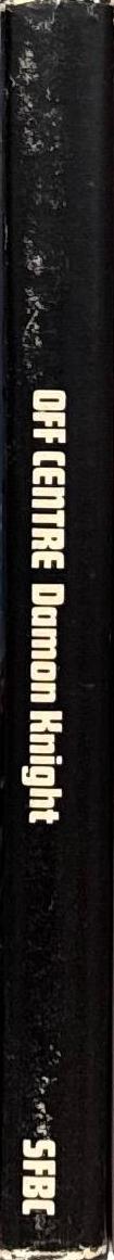 Off centre / Damon Knight spine