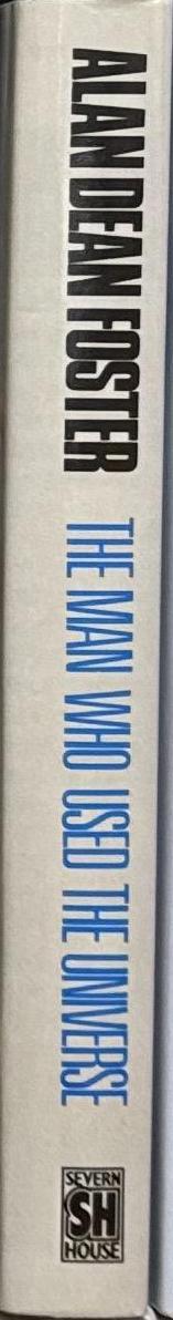 The man who used the universe / Alan Dean Foster spine