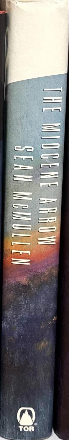 The Miocene arrow / Sean McMullen spine