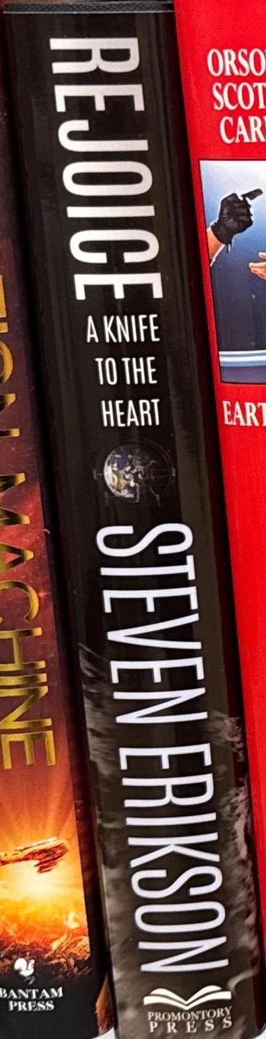 Rejoice, a knife to the heart / Steven Erikson spine