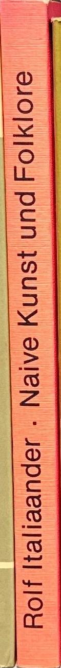 Naive Kunst und Folklore / von Rolf Italiaander spine