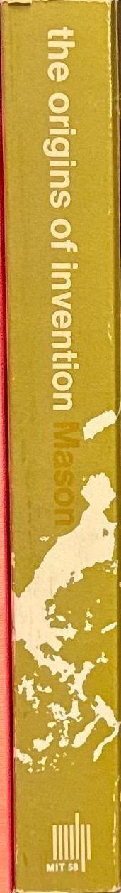 The origins of invention : a study of industry among primitive peoples / by Otis T. Mason spine