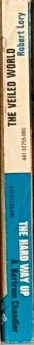 The hard way up / by A. Bertram Chandler. The veiled world / by Robert Lory spine