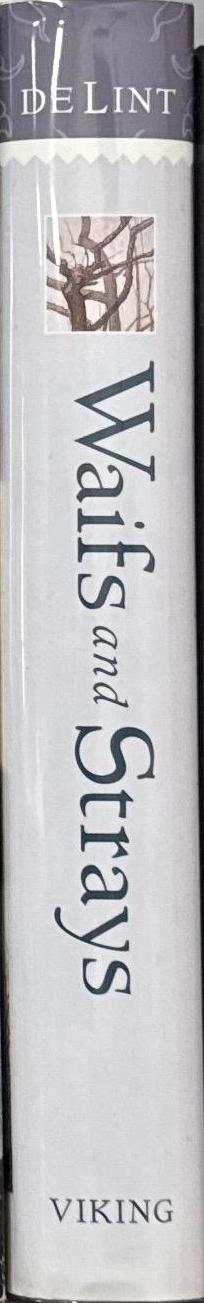 Waifs and strays / Charles de Lint ; preface by Terri Windling spine