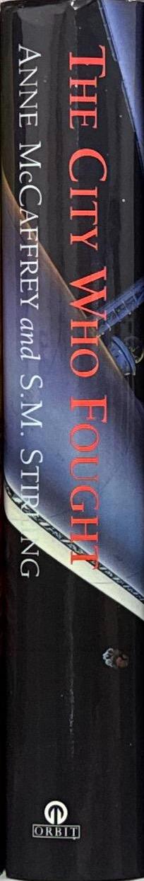 The city who fought / Anne McCaffrey and S. M. Stirling spine