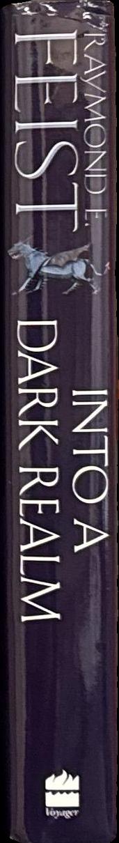 Into a dark realm / Raymond E. Feist spine