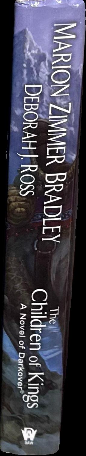 The children of kings : a Darkoverⓡ novel / Marion Zimmer Bradley and Deborah J. Ross spine