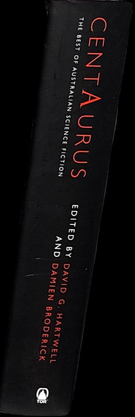 Centaurus : the best of Australian science fiction / edited by David Hartwell, Damien Broderick spine