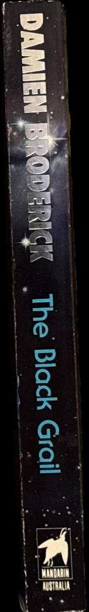 The black grail / Damien Broderick spine