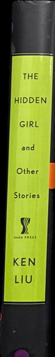 The hidden girl and other stories / Ken Liu spine