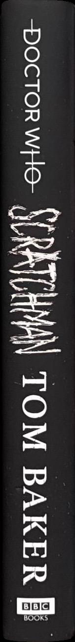 Doctor Who : scratchman / Tom Baker spine