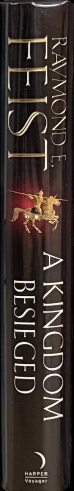 A kingdom besieged / Raymond E. Feist spine
