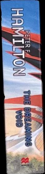 The dreaming void / Peter F. Hamilton spine