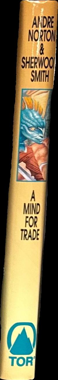 A mind for trade : a great new Solar Queen adventure / Andre Norton & Sherwood Smith spine