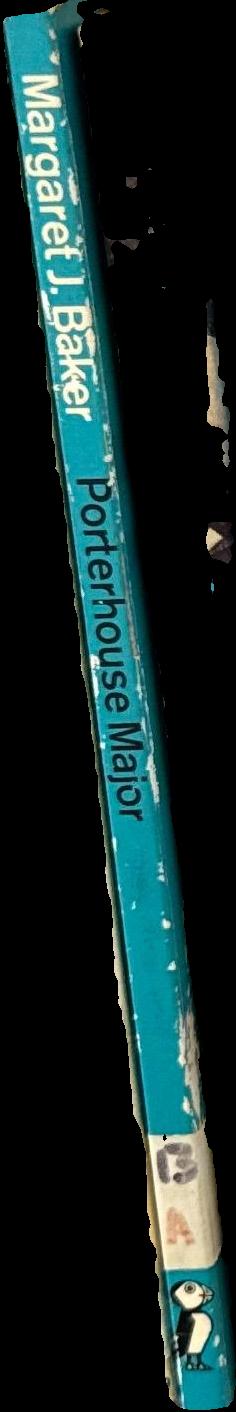 Porterhouse major / Margaret J. Baker ; illustraed by Shirley Hughes spine