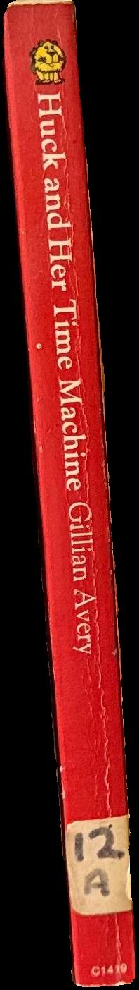 Huck and her time machine / Gillian Avery spine