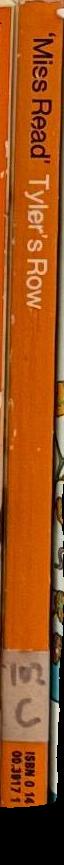 Tyler's row / 'Miss Read' ; illustrated by J. S. Goodall spine