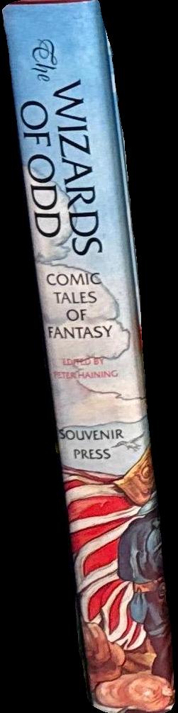 Wizards of Odd : comic tales of fantasy /  Terry Pratchett ; Douglas Adams ; and many others ; edited by Peter Haining spine