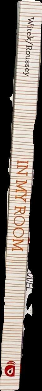 In my room : a book of creativity and imagination / by Jo Witek ; illustrated by Christine Roussey spine