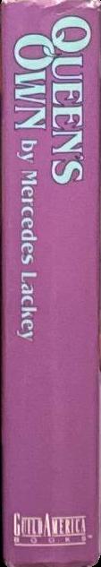 Queen's own : arrows of the queen : arrow's flight : arrow's fall / Mercedes Lackey spine