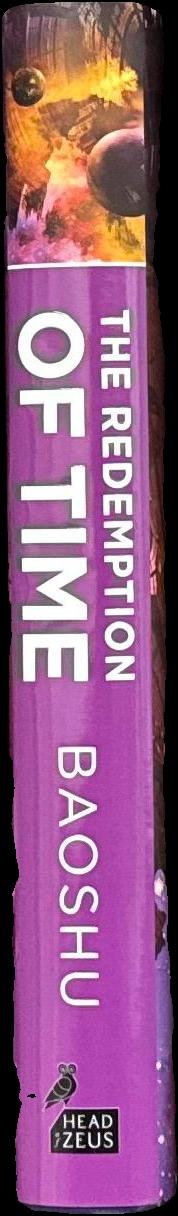 The redemption of time : a three-body problem novel / Baoshu ; translated by Ken Liu spine