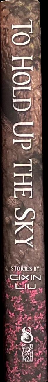To hold up the sky : stories by Cixin Liu spine