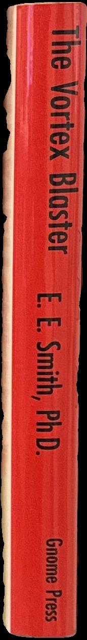 The vortex blaster / by Edward E. Smith, Ph.D. spine