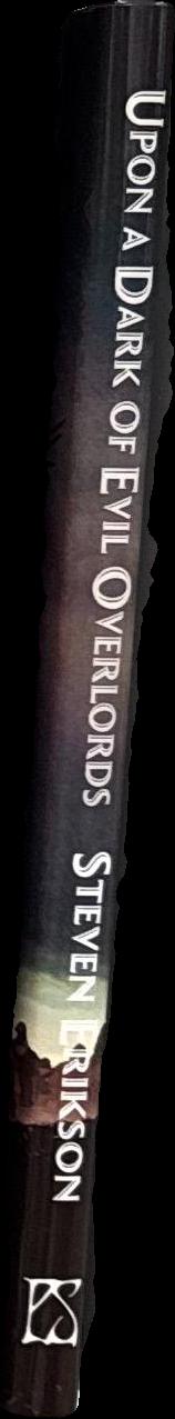 Upon a dark of evil overlords / Steven Erikson spine