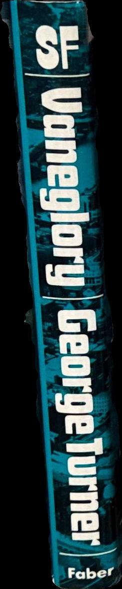 Vaneglory / George Turner spine