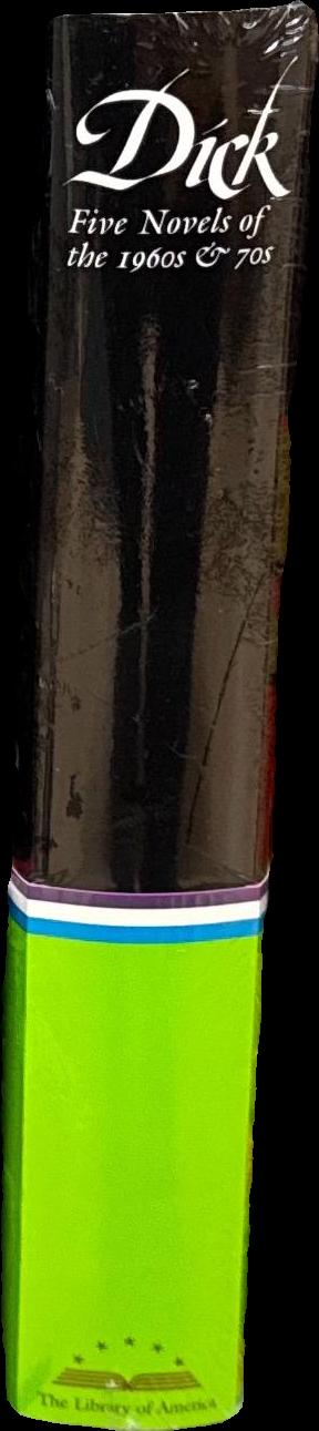 Philip K. Dick : Five novels of the 1960s & 70s : Martian time-slip : Dr. Bloodmoney : Now wait for last year : Flow my tears, the policeman sad : A scanner darkly / Philip K. Dick spine