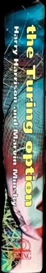 The Turing option / Harry Harrison and marvin Minsky spine
