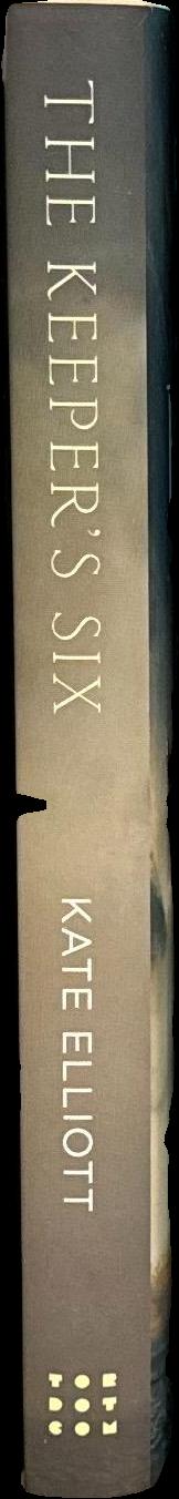 The keeper's six / Kate Elliot spine