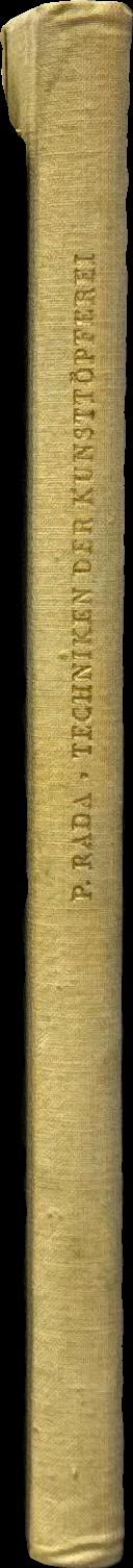 Techniken der Kunsttopferei / P. Rada spine