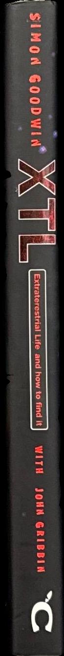 XTL: extraterrestrial life and how to find it / Simon Goodwin with John Gribbin spine