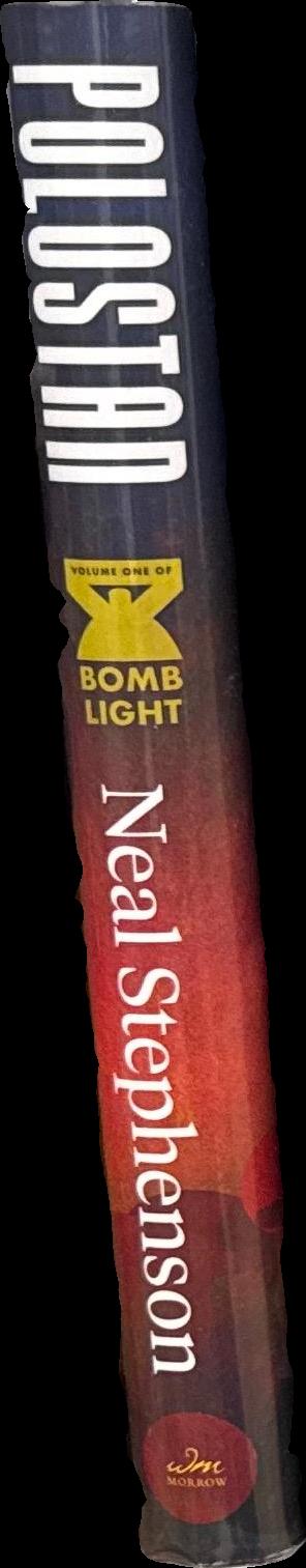 Polostan : volume one of Bomb light / Neal Stephenson spine