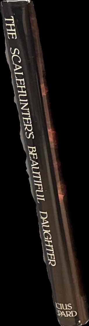 The Scalehunter's beautiful daughter / Lucius Shepard spine