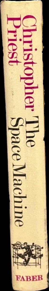 The space machine : a scientific romance / by Christopher Priest spine