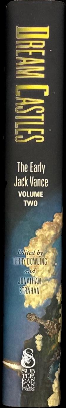 Dream castles : the early Jack Vance, volume two / edited by Terry Dowling and Jonathan Strahan spine