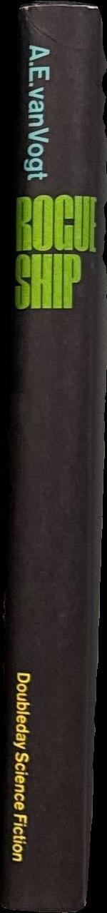 Rogue ship / by A. E. van Vogt spine