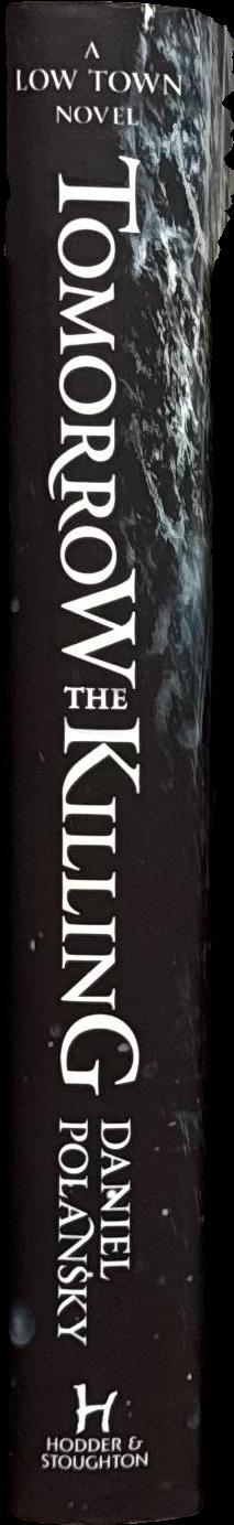 Tomorrow the killing / Daniel Polansky spine