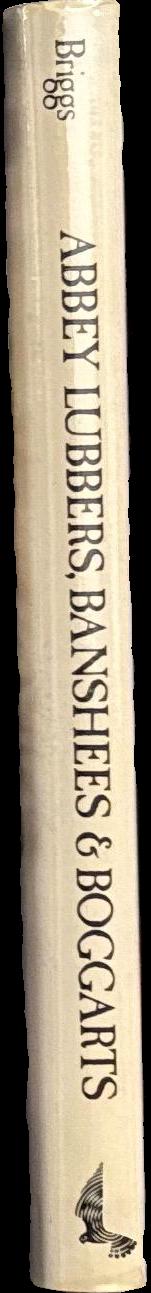Abby lubbers, banshees & boggarts : a who's who of fairies / by Katherine Briggs ; illustrated by Yvonne Gilbert spine