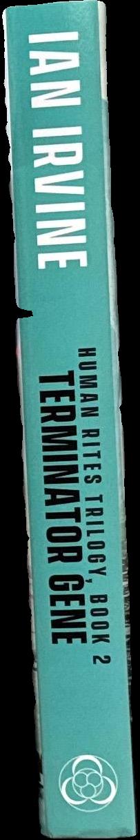 Terminator gene : human rites trilogy, book 2 / Ian Irvine spine