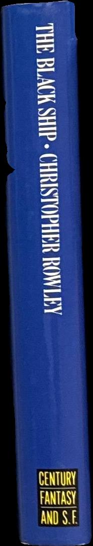 The black ship / Christopher Rowley spine