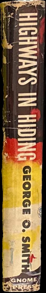 Highways in hiding / by George O. Smith spine