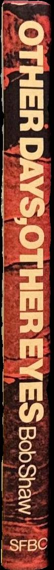 Other days, other eyes / Bob Shaw spine