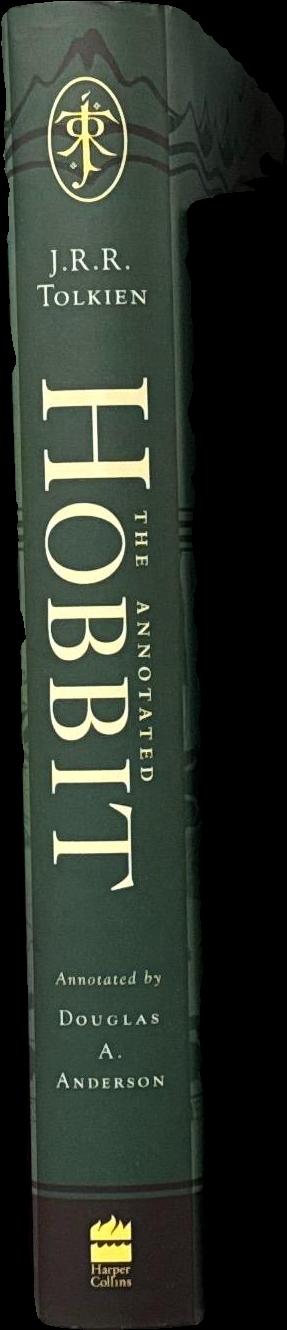 The annotated Hobbit : revised and expanded edition / annotated by Douglas A. Anderson. The Hobbit or there and back again / J. R. Tolkein ; illustrated by the author spine