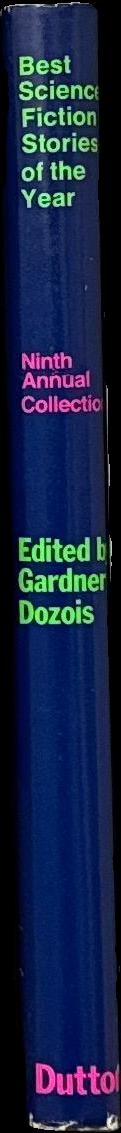 Best science fiction stories of the year : ninth annual collection / edited by Gardner Dozois spine