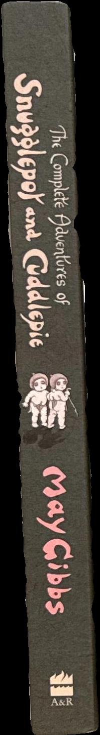 The complete adventures of Snugglepot and Cuddlepie : including Little Ragged Blossom and Little Obelia spine